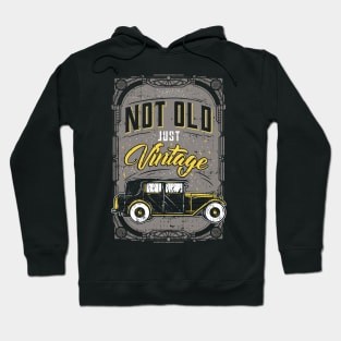 Not Old Just Vintage Hoodie